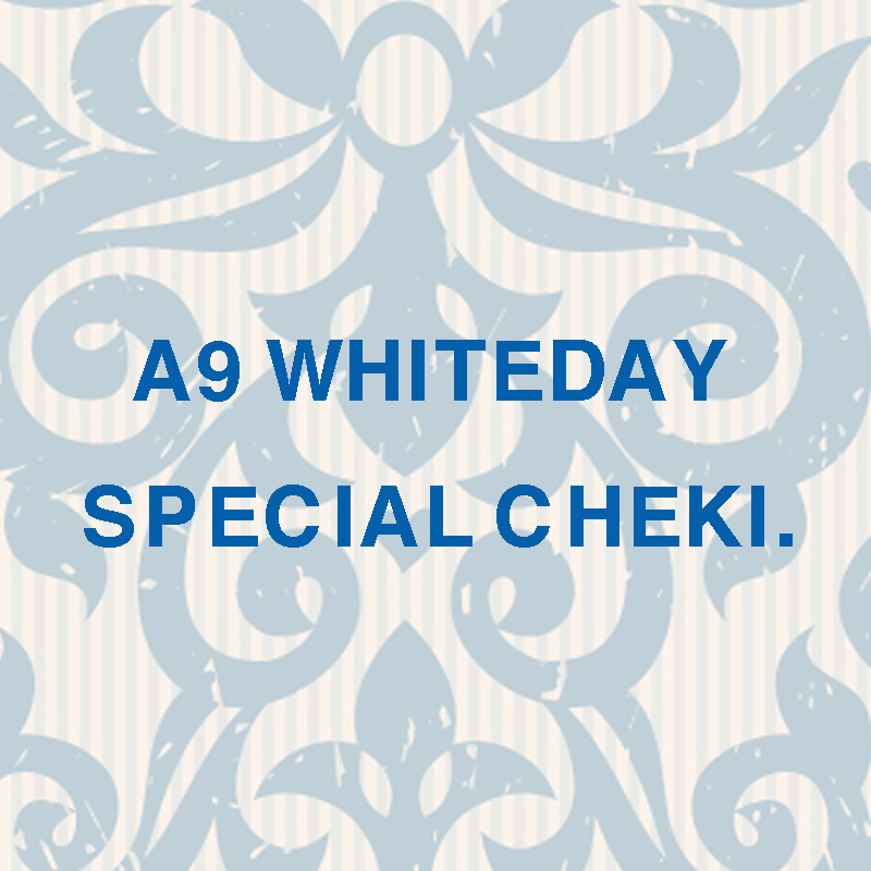 A9 WhiteDay Special Cheki.】
